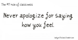 quotes #good quotes #don't apologize #feelings