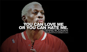 Quotes Dennis Rodman Photos