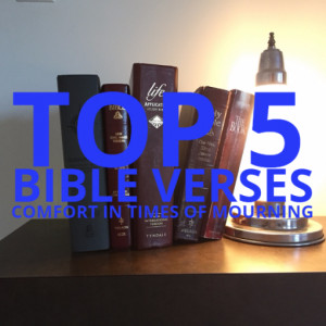 Top 5 Bible Verses- Mourning