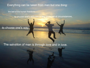 Viktor Frankl motivational inspirational love life quotes sayings ...