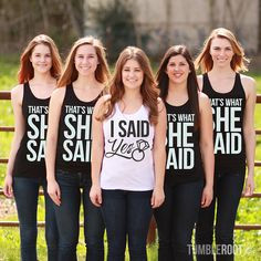 Said Yes - That's What She Said - adorable bachelorette party shirts ...