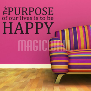 Home » Purpose Of Our Lives - Wall Quotes - Wall Decals Stickers