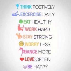 quotes #eat #stay #worry #dance #live #think #excercise