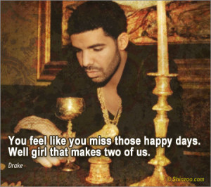 Missing Someone Quotes Drake Drake-quotes-sayings-014