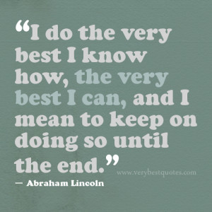 Do the very best ― Abraham Lincoln Quotes