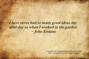 John Erskine gardening quote