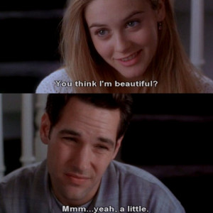 you think i'm beautiful? (Clueless, 1995, Cher and Josh)