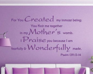 ... my inmost being... Psalm 139:13-14 Bible Verse Vinyl Wall Decal Quotes