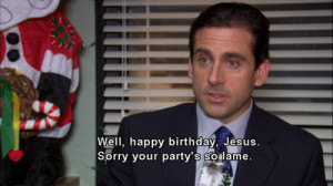 birthday, christmas, jesus, lame, party, quote, text, the office, xmas