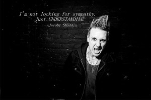 Papa Roach Jacoby Shaddix Quotes