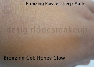 The Bronzing Powder and Gel are both pigmented but I've swatched them ...
