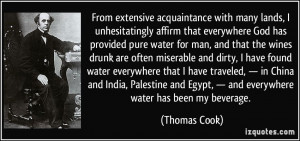unhesitatingly affirm that everywhere God has provided pure water ...