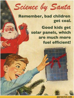 ... .Good kids get solar panels, which are much more fuel efficient!,auto