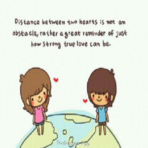 DISTANCE MAKES THE HEART GROW STRONGER!