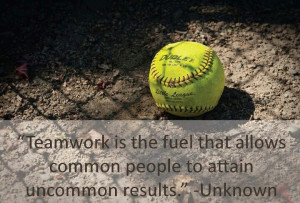 Girls who play softball have a common goal, that other people do not ...