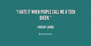 quote-Lindsay-Lohan-i-hate-it-when-people-call-me-113574.png