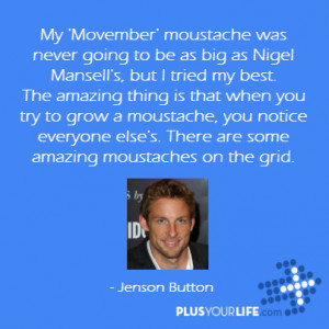 My 'Movember' moustache was never going to be as big as Nigel Mansell ...