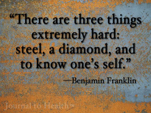 Benjamin Franklin quote | At Journal to Health, we make this process ...
