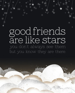 Good Friends are Like Stars - 5x7 Print