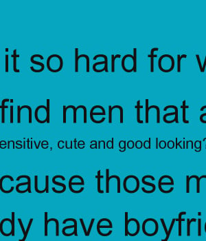 hard for women To find men that are sensitive, cute and good looking ...