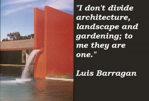 Luis Barragan Quote