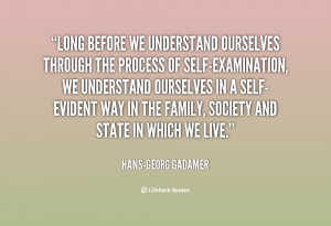 quote-Hans-Georg-Gadamer-long-before-we-understand-ourselves-through ...