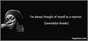 More Gwendolyn Brooks Quotes