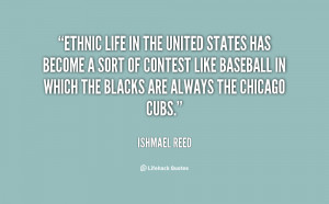quote-Ishmael-Reed-ethnic-life-in-the-united-states-has-138110_2.png