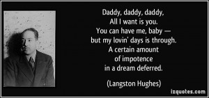 quote-daddy-daddy-daddy-all-i-want-is-you-you-can-have-me-baby-but-my ...