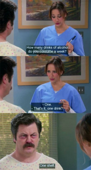 Ron Swanson on alcohol not sure why I love parks and rec so much
