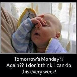 Funny Tomorrow's Monday Baby Meme Picture Joke - Tomorrow's Monday ...