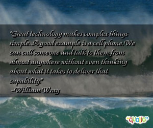 great technology makes complex things simple a good example is a cell ...