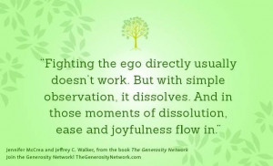 ... . And in those moments of dissolution, ease and joyfulness flow in
