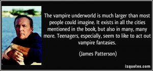 The vampire underworld is much larger than most people could imagine ...