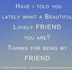 ... Quotes Love Friend, Beauti, Thankful Friendship Quotes, Friend