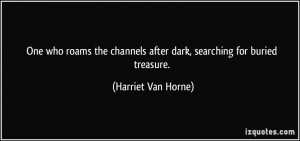 More Harriet Van Horne Quotes