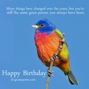 Happy Birthday Cards – Still The Same Great Person