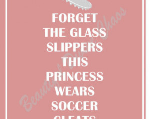 Forget the glass slippers, this princess wears soccer cleats! Digital ...