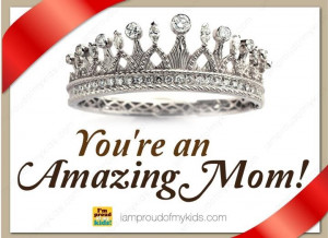 You're an Amazing Mom!