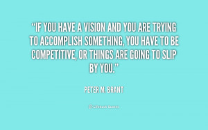 quote-Peter-M.-Brant-if-you-have-a-vision-and-you-239258.png