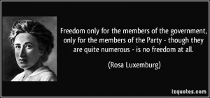 Freedom only for the members of the government, only for the members ...