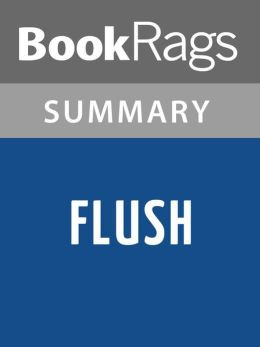 Flush Quotes – BookRags.com | Book Summaries, Study Guides.
