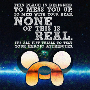 Adventure time pretty much life right there