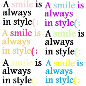 smile is always in style quotes! by OMG..it's Ella! ♥ on Polyvore ...