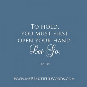 Let Go... To Hold On...