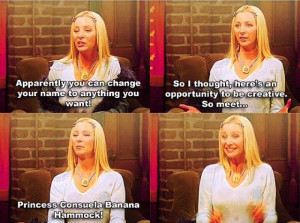 Phoebe Friends tv show Funny quotes Phoebe, Bananas Hammocks, Friends ...