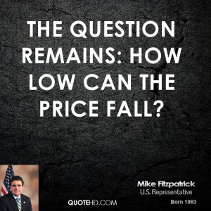 The question remains: how low can the price fall?