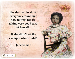 Queenisms are trademarked, original jolts of inspiration from Kathy ...