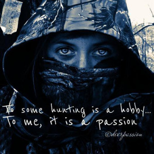 Deer Hunting Quotes For Women Hunting quotes , turkey
