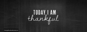 facebook-cover-words-today-I-am-thankful-quotes-grey-background.jpg